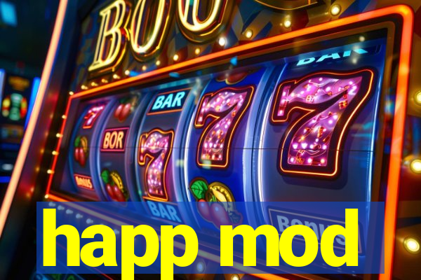 happ mod